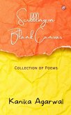 Scribbling on Blank Canvas: Collection of Poems (eBook, ePUB)