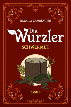 Die Wurzler (eBook, ePUB) - Çamdeviren, Djamila