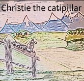 Christie the Caterpillar (eBook, ePUB)
