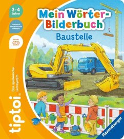 tiptoi® Mein Wörter-Bilderbuch Baustelle - Grimm, Sandra