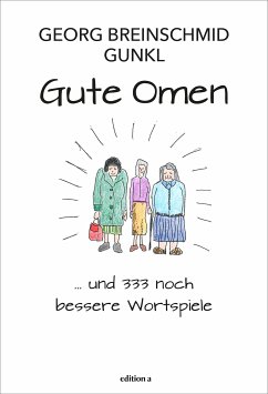 Gute Omen (eBook, ePUB) - Breinschmid, Georg; Paal, Günther