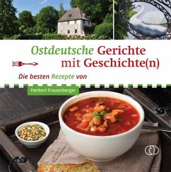 Ostdeutsche Gerichte mit Geschichte(n) - Frauenberger, Herbert