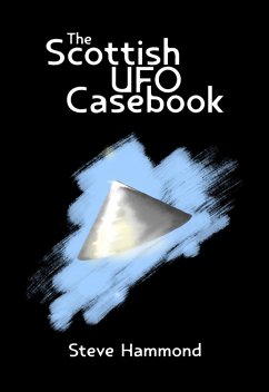 The Scottish UFO Casebook (eBook, ePUB) - Hammond, Steve