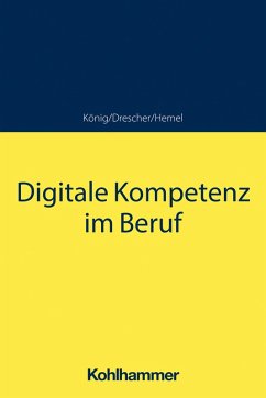 Digitale Kompetenz im Beruf (eBook, PDF) Cover Digitale Kompetenz im Beruf (eBook, PDF)