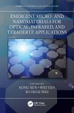 Emergent Micro- and Nanomaterials for Optical, Infrared, and Terahertz Applications (eBook, ePUB)