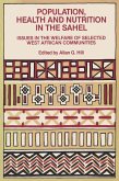 Population, Health and Nutrition in the Sahel (eBook, ePUB)