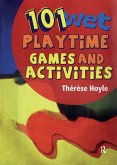 101 Wet Playtime Games and Activities (eBook, ePUB)