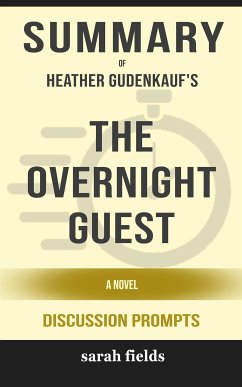 Summary of The Overnight Guest: A Novel by Heather Gudenkauf : Discussion Prompts (eBook, ePUB) - Fields, Sarah