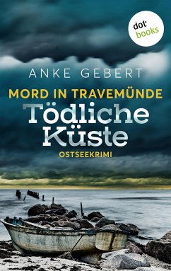 Mord in Travemünde: Tödliche Küste (eBook, ePUB) - Gebert, Anke