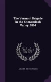 The Vermont Brigade in the Shenandoah Valley, 1864