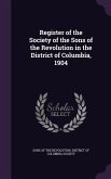 Register of the Society of the Sons of the Revolution in the District of Columbia, 1904