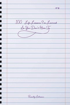 100 Life Lessons I've Learned So You Don't Have To - Saltsman, Rosally