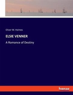 ELSIE VENNER - Holmes, Oliver W.