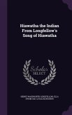 Hiawatha the Indian From Longfellow's Song of Hiawatha