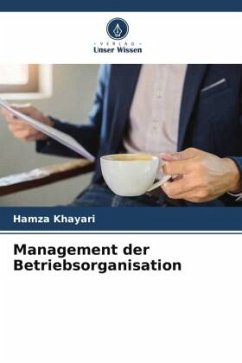 Management der Betriebsorganisation - Khayari, Hamza