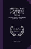 Memoranda of the Last Illness and Death of Joseph Howard