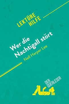 Wer die Nachtigall stört von Nelle Harper Lee (Lektürehilfe) - Aude Decelle; Alexandre Randal