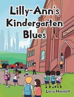 Lilly-Ann's Kindergarten Blues - Harriott, Leisa
