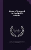 Digest of Survey of Portland Public Schools ..