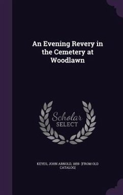 An Evening Revery in the Cemetery at Woodlawn