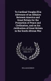 To Cardinal Vaughn [!] in Advocacy of an Alliance Between America and Great Britain for the Promotion of Peace and Civilization, and on his Jstificati