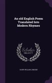 An old English Poem Translated Into Modern Rhymes