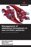 Management of abdominal thrombosis in non-cirrhotic patients: