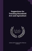 Suggestions for Teaching Household Arts and Agriculture