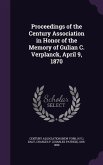 Proceedings of the Century Association in Honor of the Memory of Gulian C. Verplanck, April 9, 1870