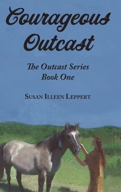 Courageous Outcast - Leppert, Susan Ileen