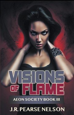 Visions of Flame - Nelson, J. R. Pearse