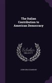 The Italian Contribution to American Democracy