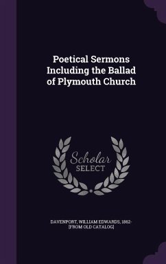 Poetical Sermons Including the Ballad of Plymouth Church