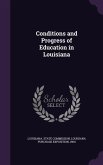 Conditions and Progress of Education in Louisiana