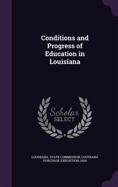 Cover Conditions and Progress of Education in Louisiana