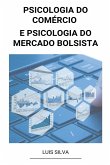 Psicologia do Comércio e Psicologia do Mercado Bolsista