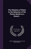 The Relation of Water to the Behavior of the Potato Beetle in a Desert ..