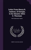 Letter From Henry R. Jackson, of Georgia, to Ex-Senator Allen G. Thurman