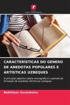 CARACTERÍSTICAS DO GÉNERO DE ANEDOTAS POPULARES E ARTÍSTICAS UZBEQUES - Suvankulov, Bakhtiyor