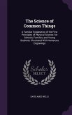 The Science of Common Things