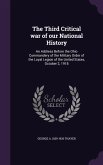 The Third Critical war of our National History: An Address Before the Ohio Commandery of the Military Order of the Loyal Legion of the United States,