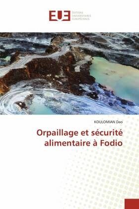 Orpaillage et sécurité alimentaire à Fodio