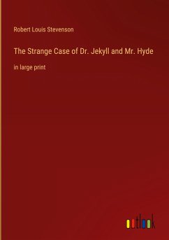 The Strange Case of Dr. Jekyll and Mr. Hyde