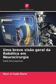 Uma breve visão geral da Robótica em Neurocirurgia