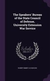 The Speakers' Bureau of the State Council of Defense, University Extension War Service