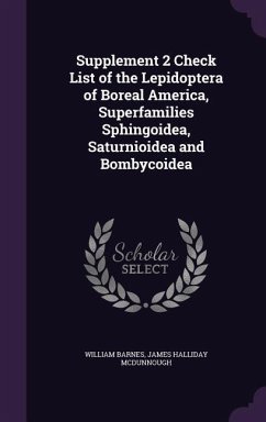Supplement 2 Check List of the Lepidoptera of Boreal America, Superfamilies Sphingoidea, Saturnioidea and Bombycoidea - Barnes, William; McDunnough, James Halliday