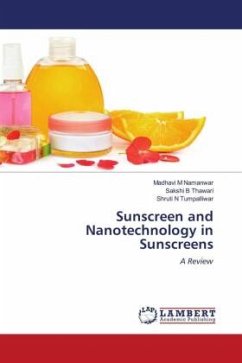 Sunscreen and Nanotechnology in Sunscreens - M Namanwar, Madhavi;B Thawari, Sakshi;N Tumpalliwar, Shruti