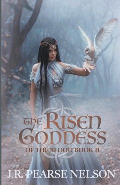 The Risen Goddess - Nelson, J. R. Pearse