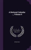 A National Calendar ..., Volume 9