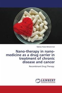 Nano-therapy in nano-medicine as a drug carrier in treatment of chronic disease and cancer
